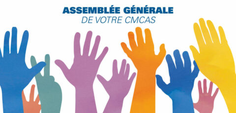 Votre Assemblée Générale de CMCAS